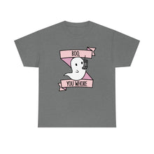 Boo You Wh0re Unisex Cotton Tee