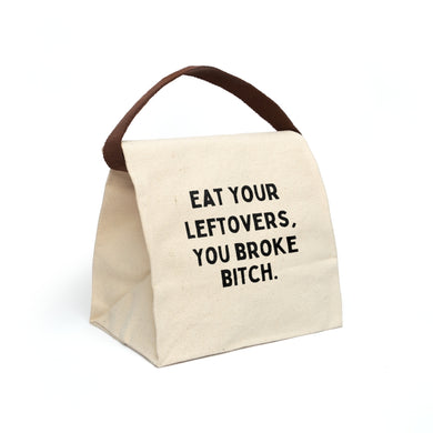 Eat Your Leftovers Canvas Lunch Bag With Strap