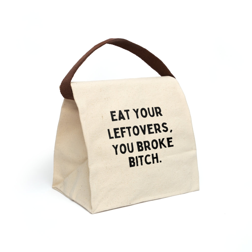 Eat Your Leftovers Canvas Lunch Bag With Strap