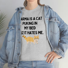 Karma is a Cat Unisex Heavy Cotton Tee