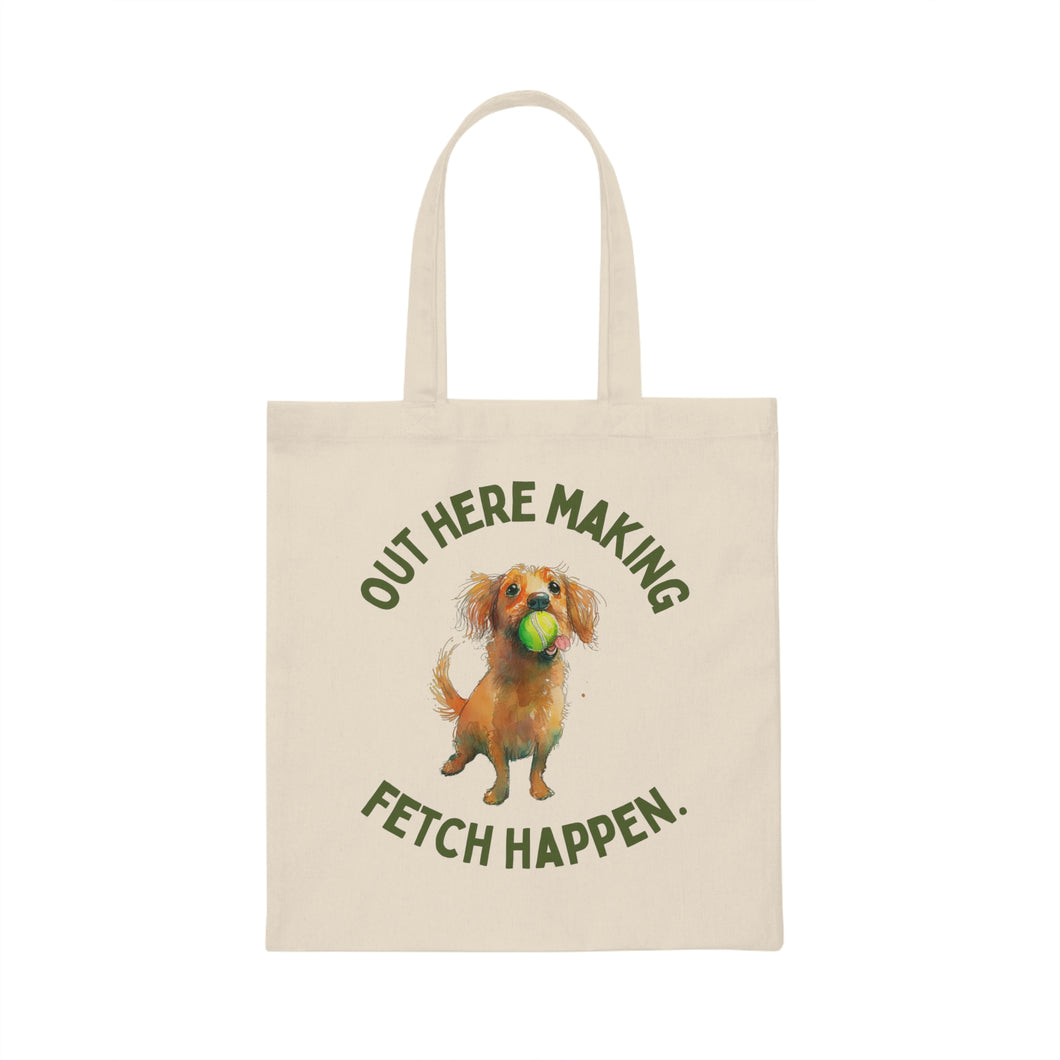 Making Fetch Happen Canvas Tote Bag