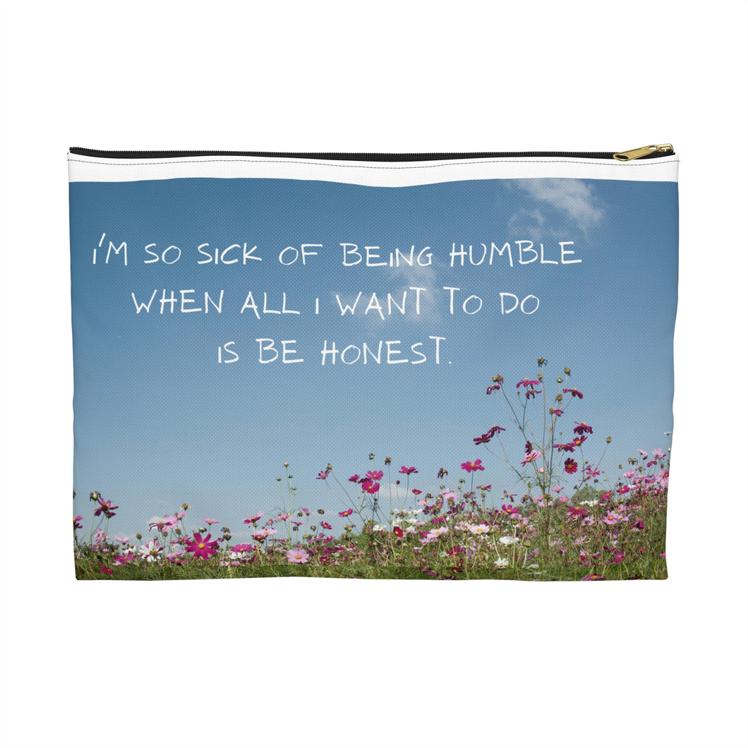 i'm so sick and tired of being humble future