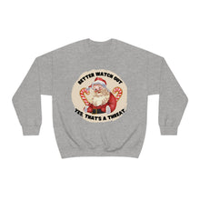 Better Watch Out Unisex Crewneck Sweatshirt