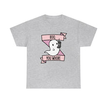 Boo You Wh0re Unisex Cotton Tee