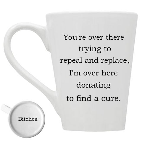 I'm Over Here Donating to Find a Cure Mug