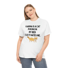 Karma is a Cat Unisex Heavy Cotton Tee