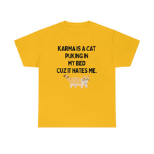 Karma is a Cat Unisex Heavy Cotton Tee