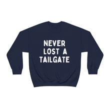Never Lost a Tailgate Unisex Crewneck Sweatshirt