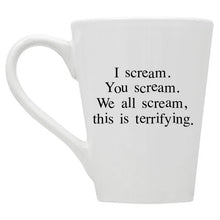 I Scream You Scream We All Scream Mug