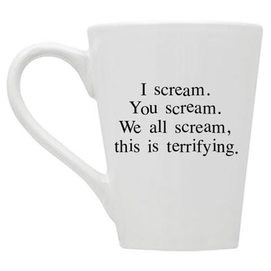 I Scream You Scream We All Scream Mug