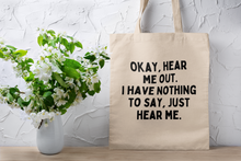 Hear Me Out Tote Bag
