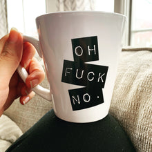 Oh F*ck No Mug