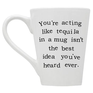 Tequila in A Mug Mug